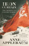 Iron Curtain (The Crushing of Eastern Europe) - Anne Applebaum - kniha z kategorie Odborné a naučné