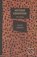 Kritické komentáre (Tretí zväzok) - Milan Hamada - kniha z kategorie Beletrie
