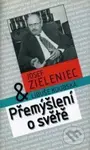 Přemýšlení o světě - Josef Zieleniec, Libuše Koubská - kniha z kategorie Rozhovory