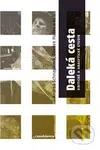 Daleká cesta (Kritické a analytické studie) - Zdeněk Hudec, Andrea Schnapková - kniha z kategorie Film