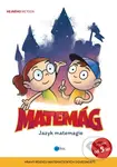 Matemág (Jazyk matemagie) - Petr Zavadil, Martin Hak, Štěpán Ročák, Jakub Mareš (ilustrátor) - kniha z kategorie Naučné knihy