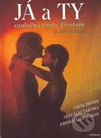 Já a ty (Společná cesta životem. Smysl života, sexuální taktika, předcházejme AIDS) - kniha z kategorie Vztahy a rodina
