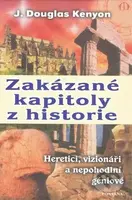 Zakázané kapitoly z historie (Heretici, vizionáři a nepohodlní géniové) - kniha z kategorie Historie