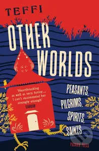 Other Worlds (Peasants, Pilgrims, Spirits, Saints) - kniha z kategorie Společenská beletrie