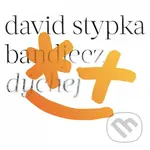David Stypka: Dýchej - David Stypka,David Stypka: Dýchej - David Stypka