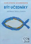 Být učedníky (Ježíšova škola života) - Christoph Schönborn - kniha z kategorie Náboženská literatura