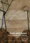 Dusk and Dawn (Literature Between Two Centuries) - Šárka Grauová, Beránková Voldřichová - kniha z kategorie Humanitní a společenské vědy