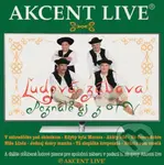 Akcent live: Ľudová zábava - Akcent live