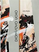 Dionýsovo ucho - Julius Benko - kniha z kategorie Poezie