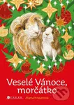 Veselé Vánoce, morčátko - Marta Knauerová, Atila Vörös (Ilustrátor) - kniha z kategorie Beletrie pro děti