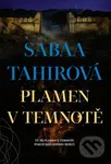 Plamen v temnotě - Sabaa Tahir