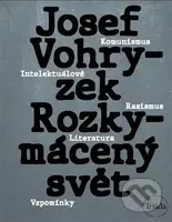 Rozkymácený svět - Josef Vohryzek - kniha z kategorie Historie