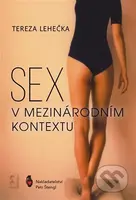 Sex v mezinárodním kontextu - Tereza Lehečka - kniha z kategorie Poezie