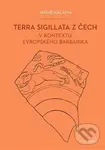 Terra sigillata z Čech v kontextu evropského barbarika - Jakub Halama