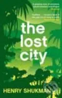 The Lost City - Henry Shukman - kniha z kategorie Beletrie