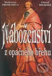 Náboženství z opačného břehu - Eduard Browser - kniha z kategorie Záhady a paranormální jevy
