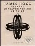 Vyznání ospravedlněného hříšníka - James Hogg - kniha z kategorie Náboženská literatura