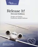 Release It! Design and Deploy Production-Ready Software (Second Edition) - Michael T. Nygard