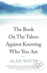The Book (On the Taboo Against Knowing Who You Are) - kniha z kategorie Filozofie