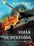 Voják se nevzdává - Karel Richter - kniha z kategorie Historie