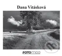 Dana Vitásková - Dana Vitásková, Věra Matějů - kniha z kategorie Fotografie