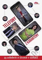 Telefony z karantény aneb 33 celebrit o životě v izolaci - kniha z kategorie Rozhovory