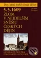 Zlom v nejdelším sněmu českých dějin - 5. 5. 1609 - kniha z kategorie Historie