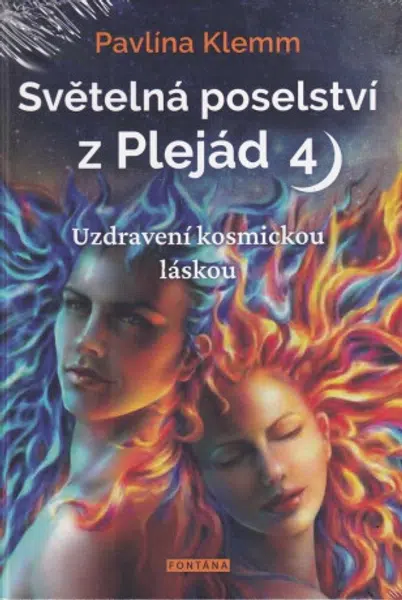 Světelná poselství z Plejád 4 - Pavlína Klemm