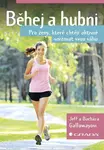Běhej a hubni - Jeff Galloway, Barbara Gallowayová - e-kniha