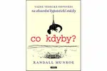 Co kdyby? - Randall Munroe