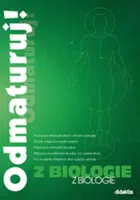 Odmaturuj! z biologie - Marika Benešová, Hana Satrapová, Erna Pfeiferová, Hana Hamplová, Kateřina Kno...