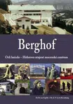 Berghof: Orlí hnízdo - Hitlerovo utajené mocenské centrum - H. van Capelle