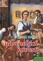 Veľká kniha slovenských povestí 2. diel - Zuzana Kuglerová