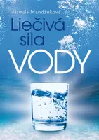 Liečivá sila vody - Jarmila Mandžuková