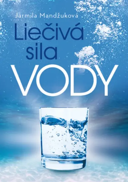 Liečivá sila vody - Jarmila Mandžuková