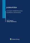 Judikatúra vo veciach mediálneho práva (vysielania a retransmisie) - Jana Zemková, Tamara Ondrušková