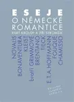 Eseje o německé romantice - Stromšík Jiří, Kurt Krolop