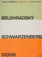 Vzpoury II. - Bělohradský, Schwarzenberg, Sidon - Karel Hvížďala