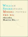 Mnoho povyku pro nic - William Shakespeare