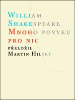 Mnoho povyku pro nic - William Shakespeare