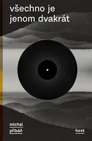 Všechno je jenom dvakrát - Michal Pribáň - e-kniha
