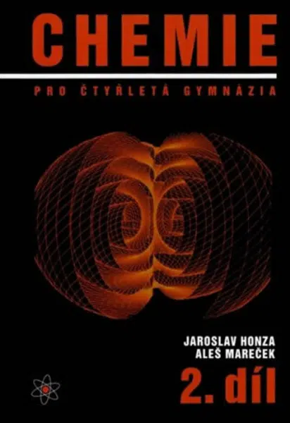 Chemie pro čtyřletá gymnázia 2.díl - Aleš Mareček, Jaroslav Honza