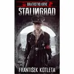Stalingrad - František Kotleta
