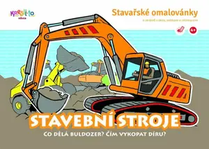 Stavařské omalovánky - Stavební stroje