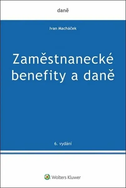 Zaměstnanecké benefity a daně - Ivan Macháček
