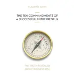 THE TEN COMMANDMENTS OF A SUCCESSFUL ENTREPRENEUR - Vladimír John - audiokniha