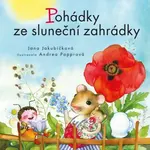 Čteme spolu - Pohádky ze sluneční zahrádky - Jana Jakubíčková - e-kniha