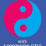 Klíče k dokonalému štěstí - Bernard Ducourant