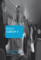 Basic Czech III - Ana Adamovičová, Milan Hrdlička - e-kniha