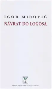 Návrat do Logosa - Igor Mirovič